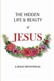 The Hidden Life and Beauty of Jesus (eBook, ePUB)