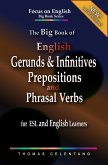 The Big Book of English Gerunds & Infinitives, Prepositions, and Phrasal Verbs for ESL and English Learners (Focus on English Big Book Series) (eBook, ePUB)