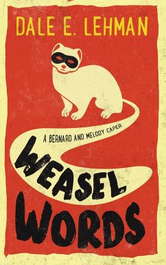 Cover Weasel Words (Bernard and Melody Capers, #1) (eBook, ePUB)