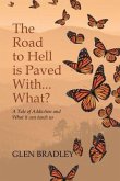 The Road to Hell is Paved With... What? (eBook, ePUB)