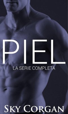 Piel: La serie completa (eBook, ePUB) - Corgan, Sky