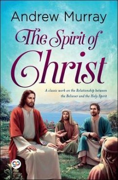 The Spirit of Christ (eBook, ePUB) - Murray, Andrew