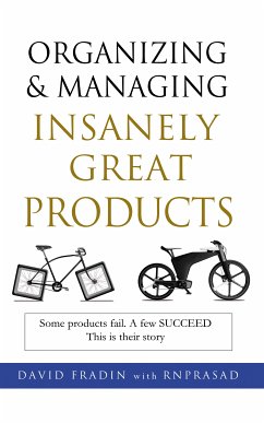 Organizing and Managing Insanely Great Products (eBook, ePUB) - Fradin, David