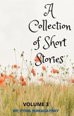 A Collection of Short Stories: Volume 3 (eBook, ePUB)