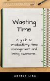 Wasting Time (eBook, ePUB)