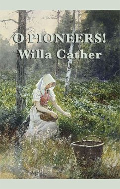 O Pioneers! (eBook, ePUB) - Cather, Willa