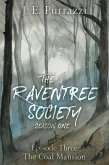 The Raventree Society S1E3: The Coal Mansion (eBook, ePUB)