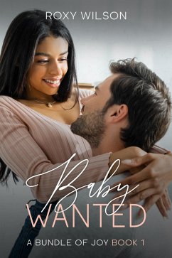 Cover Baby Wanted (A Bundle of Joy, #1) (eBook, ePUB)