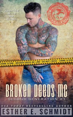 Broken Deeds MC: Second Generation #1 (eBook, ePUB) - Schmidt, Esther E.