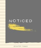 Noticed (eBook, ePUB)