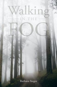 Walking in the FOG (eBook, ePUB) - Steger, Barbara