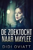 De zoektocht naar Maylee (eBook, ePUB)
