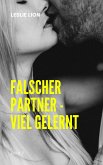 Falscher Partner - viel gelernt - Band 2 (eBook, ePUB)