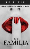 Mi Familia (Sposata con la Mafia, #1) (eBook, ePUB) Mi Familia (Sposata con la Mafia, #1) (eBook, ePUB)
