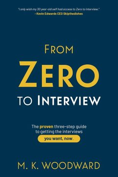 From Zero to Interview (The Work Connection, #1) (eBook, ePUB) - Woodward, M. K.