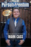 The Pursuit Of Freedom: An Inspiring Two-Volume Memoir Series (eBook, ePUB) The Pursuit Of Freedom: An Inspiring Two-Volume Memoir Series (eBook, ePUB)