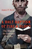 A Holy Baptism of Fire and Blood (eBook, ePUB)