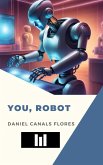 You, robot (eBook, ePUB) You, robot (eBook, ePUB)