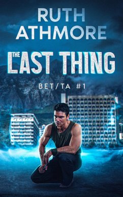 Cover The Last Thing (BET/TA, #1) (eBook, ePUB)