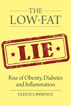 The Low-Fat Lie (eBook, ePUB) - Lawrence, Glen D.