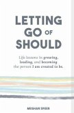 Letting Go of Should (eBook, ePUB)