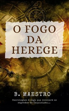 Cover O Fogo da Herege (Sacrílegus, #1) (eBook, ePUB)
