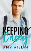 Keeping Casey (Keeping Him, #1) (eBook, ePUB)
