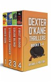 Dexter O'Kane Crime Thriller Bundle (Books 1-4) (eBook, ePUB)