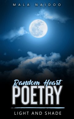 Cover Random Heart Poetry - Light and Shade (eBook, ePUB)