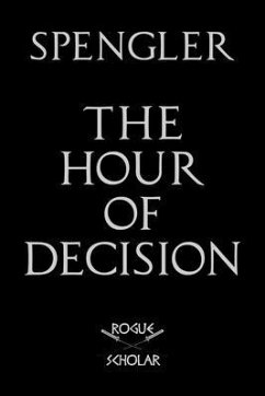 The Hour of Decision (eBook, ePUB) - Spengler, Oswald