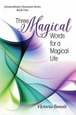 Three Magical Words for a Magical Life (eBook, ePUB)