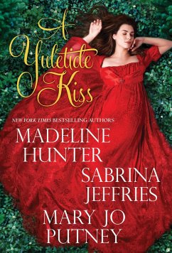 A Yuletide Kiss (eBook, ePUB) - Hunter, Madeline; Jeffries, Sabrina; Putney, Mary Jo