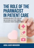 The Role of the Pharmacist in Patient Care (eBook, ePUB)