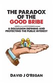 The Paradox of the Good Bribe (eBook, ePUB)