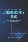 How to Manage Cybersecurity Risk (eBook, ePUB)