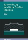 Semiconducting Metal Oxide Thin-Film Transistors (eBook, ePUB)