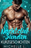 Nachtclub-Sünden Kurzgeschichten: Milliardär Liebesromane (eBook, ePUB)