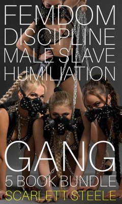 Cover Femdom Discipline Male Slave Humiliation Gang - 5 book bundle (eBook, ePUB)