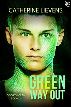 Green Way Out (Ogorth Clan, #2) (eBook, ePUB) - Lievens, Catherine