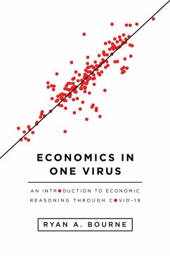 Economics in One Virus (eBook, ePUB) - Bourne, Ryan A.