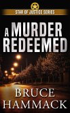 A Murder Redeemed (Star of Justice, #2) (eBook, ePUB) A Murder Redeemed (Star of Justice, #2) (eBook, ePUB)