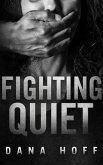Fighting Quiet (eBook, ePUB)