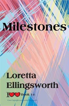 Milestones (I Love Love) (eBook, ePUB) Cover Milestones (I Love Love) (eBook, ePUB)