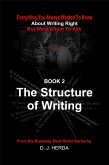 Everything You Always Wanted To Know about Writing Right: The Structure of Writing (eBook, ePUB)