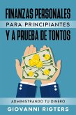 Finanzas Personales Para Principiantes Y A Prueba De Tontos: Administrando Tu Dinero (eBook, ePUB)