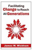 Facilitating Change to Reach All Generations (eBook, ePUB)