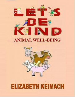 Let's be Kind, Animal Well-Being (eBook, ePUB) - Keimach, Elizabeth F