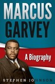 Marcus Garvey A Biography (eBook, ePUB)