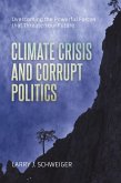 The Climate Crisis and Corrupt Politics (eBook, ePUB)