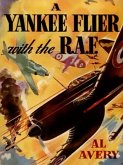 A Yankee Flyer with the R.A.F. (eBook, ePUB)